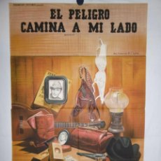 Cine: EL PELIGRO CAMINA A MI LADO - 1968 - 110 X 75 CM - LITOGRAFICO