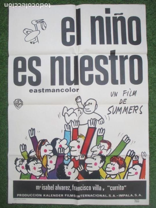 Cinema: CARTEL CINE, EL NI&Ntilde;O ES NUESTRO, M&ordf; ISABEL ALVAREZ, CURRITO, SUMMERS, 1973, C875