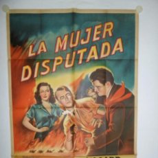 Cine: LA MUJER DISPUTADA - 110 X 75 - 1955 - LITOGRAFICO