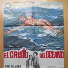 Cinéma: CARTEL CINE, EL CRISTO DEL OCEANO, NINO DEL ARCO, PAOLO GOZLINO, JANO, 1971, C400. Lote 230202225