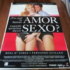 Cine: PORQUE LO LLAMAN AMOR CUANDO QUIEREN DECIR SEXO? - VERÓNICA FORQUÉ,JORGE SANZ - POSTER ORIGINAL 1993