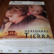 Cine: HEREDARÁS LA TIERRA - MICHELLE PFEIFFER, JESSICA LANGE, JASON ROBARDS - POSTER ORIGINAL SOGEPAQ 1997