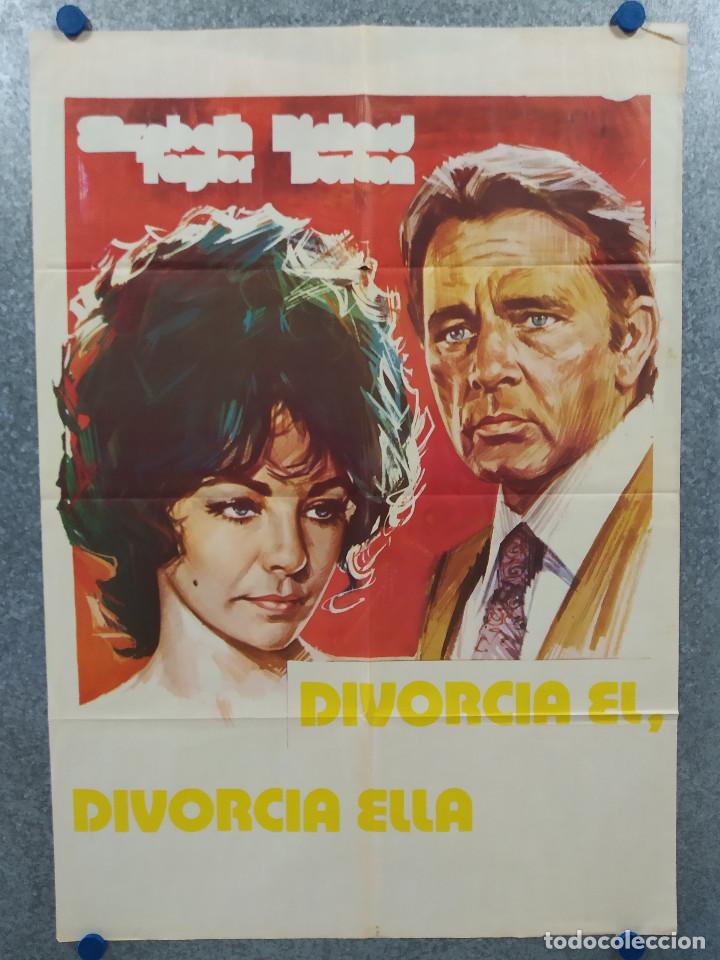 Cinema: Se divorcia &eacute;l, se divorcia ella. Richard Burton, Elizabeth Taylor. POSTER ORIGINAL, PRUEBA IMPRENTA