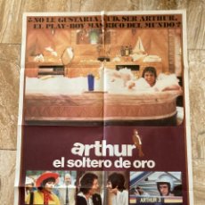 Cinéma: CARTEL CINE ORIG ESTRENO ARTHUR EL SOLTERO DE ORO (1981) 70X100 / DUDLEY MOORE / LIZA MINNELLI. Lote 280917528