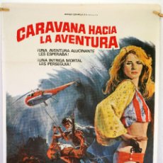 Cine: CARAVANA HACIA LA AVENTURA. CHARLOTTE RAMPLING. CARTEL ORIGINAL 1977. 1,00 X 0,70. Lote 283024918