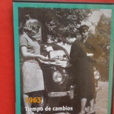 Cine: LOS AÑOS DEL NODO -Nº 23- 1963- TIEMPO DE CAMBIOS - LO QUE SE CONTABA Y LO QUE SE OCULTABA. Lote 309372843