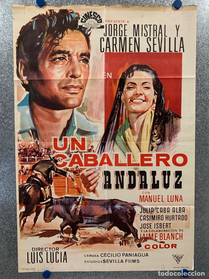 Kino: Un caballero andaluz. Jorge Mistral, Carmen Sevilla, Jaime Blanch. A&Ntilde;O 1969. POSTER ORIGINAL