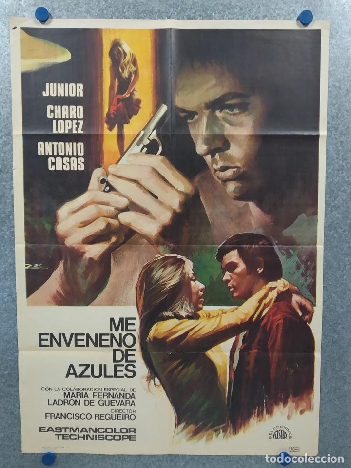 Kino: Me enveneno de azules. Junior, Charo L&oacute;pez, Antonio Casas, F&eacute;lix Corella. A&Ntilde;O 1973.POSTER ORIGINAL.