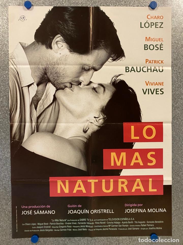 Kino: Lo m&aacute;s natural. Charo L&oacute;pez, Miguel Bos&eacute;, Patrick Bauchau, Viviane Vives. POSTER ORIGINAL.