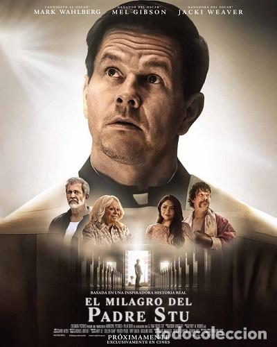 Cinema: EL MILAGRO DEL PADRE STU (Poster) Direcci&oacute;n: Rosalind Ross Reparto: Mark Wahlberg, Mel Gibson