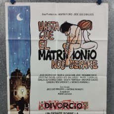 Cine: HASTA QUE EL MATRIMONIO NOS SEPARE. JOSÉ SACRISTÁN, MARÍA LUISA SAN JOSÉ AÑO 1976 POSTER ORIGINAL. Lote 365884561