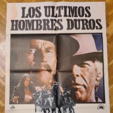 Cine: LOS ÚLTIMOS HOMBRES DUROS - CHARLTON HESTON Y JAMES COBURN - POSTER ORIGINAL ESTRENO 70X100
