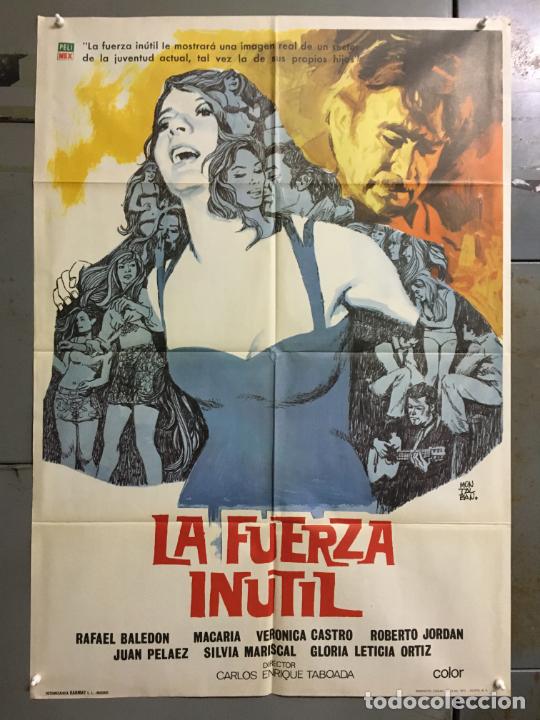 Cinema: DCO U201 LA FUERZA INUTIL RAFAEL BALEDON VERONICA CASTRO MONTALBAN POSTER ORIGINAL 70X100 ESTRENO