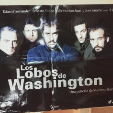 Cine: CARTEL POSTER DE CINE LOS LOBOS DE WASHINGTON - MARIANO BARROSO 1999. 100 X 70