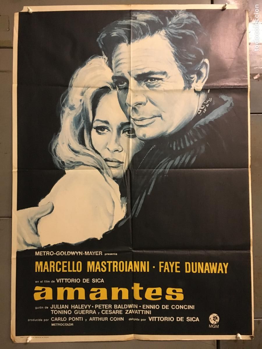 Cinema: XO04D AMANTES VITTORIO DE SICA MARCERLLO MASTROIANNI FAYE DUNAWAY POSTER ORIGINAL 70X100 ESTRENO