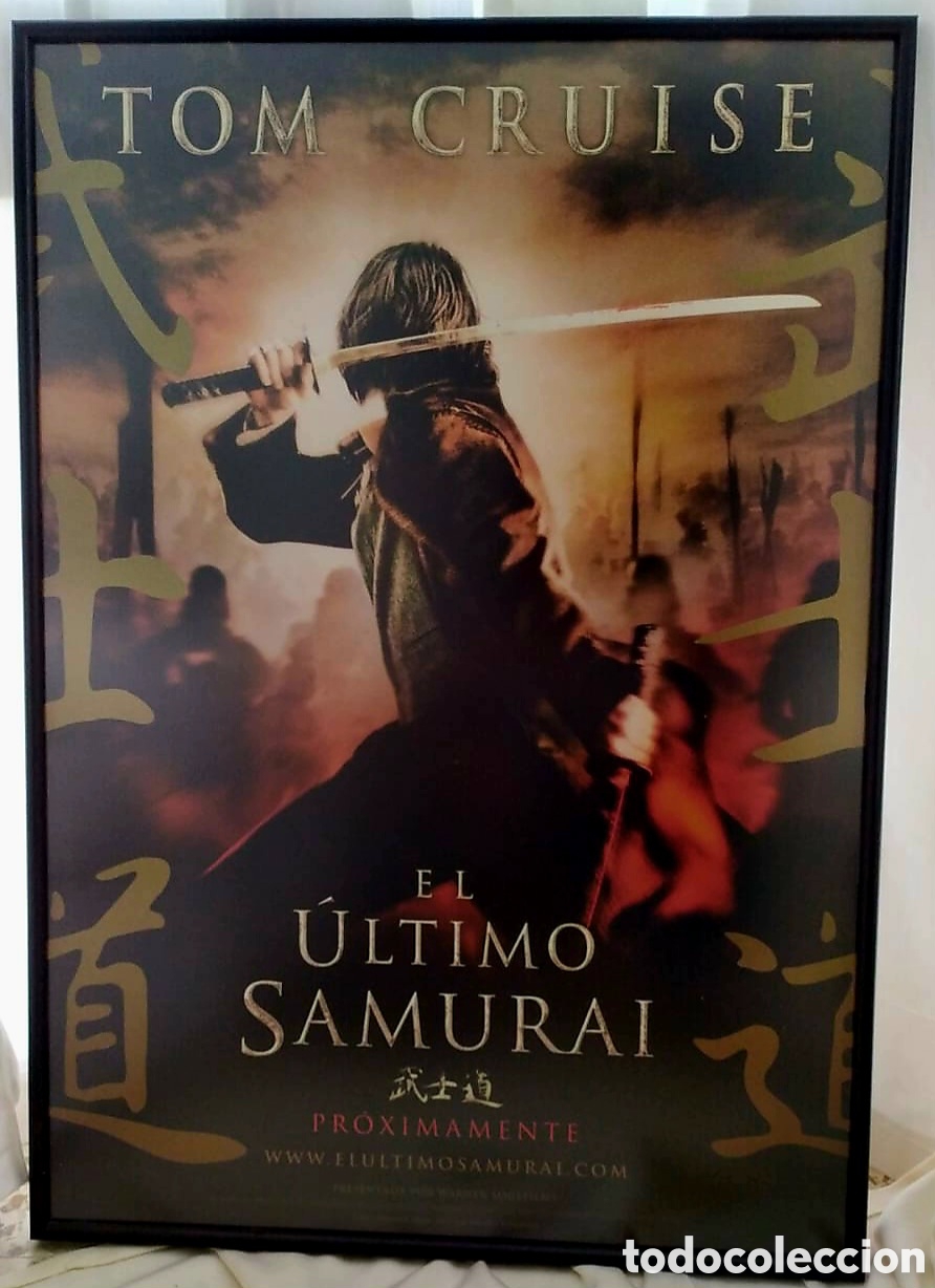 Cine: POSTER ORIGINAL ENMARCADO EL &Uacute;LTIMO SAMURAI. 2003 - Foto 1