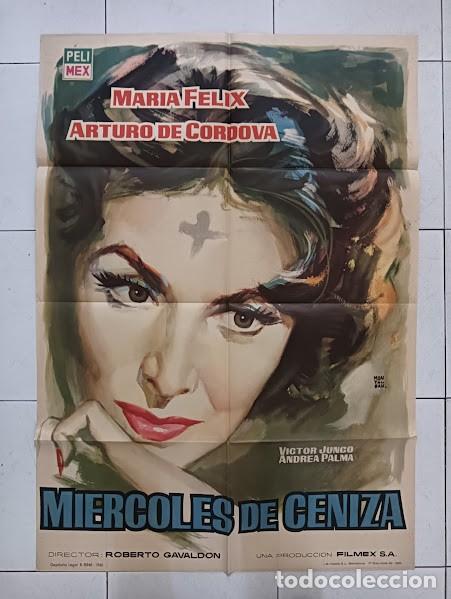 Cinema: SMP 1091 MIERCOLES DE CENIZA MARIA FELIX MONTALBAN POSTER ORIGINAL 70X100 ESTRENO