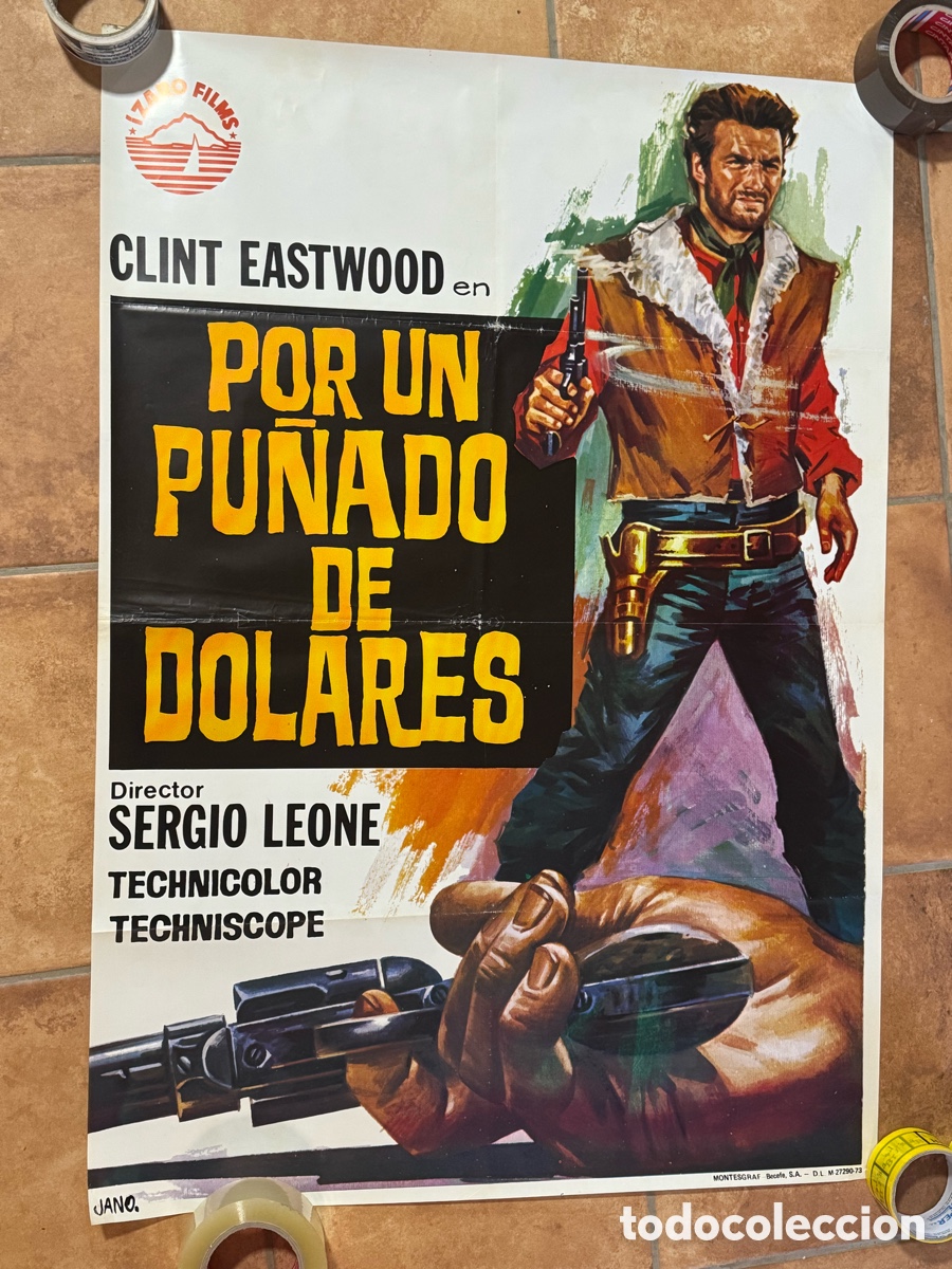 Cinema: POR UN PU&Ntilde;ADO DE DOLARES CLINT EASTWOOD SERGIO LEONE JANO POSTER ORIGINAL 70X100 ESPA&Ntilde;OL 1973