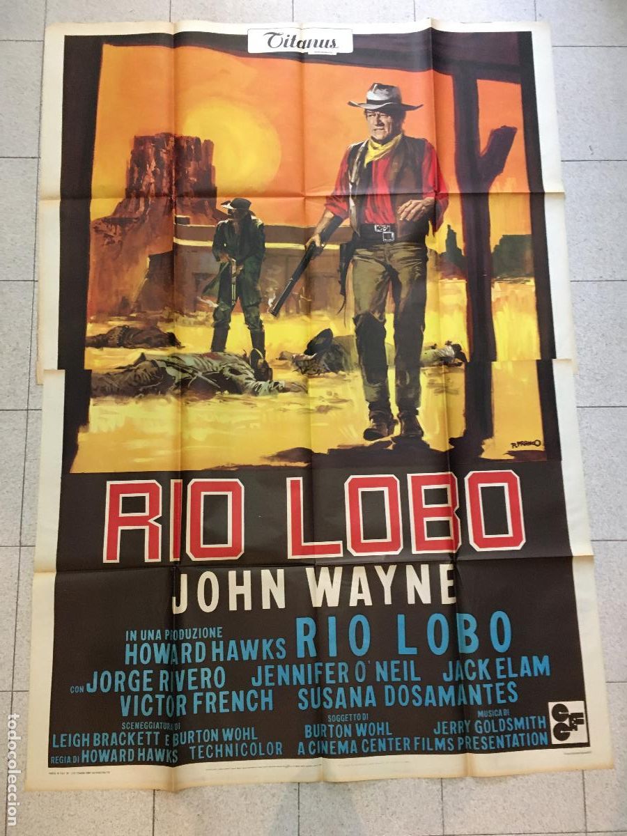 Cine: ICJ 074 RIO LOBO JOHN WAYNE HOWARD HAWKS POSTER ORIGINAL ITALIANO 140X200