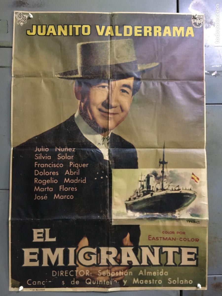 Cine: AEU57 EL EMIGRANTE JUANITO VALDERRAMA POSTER ORIGINAL ESTRENO 70X100