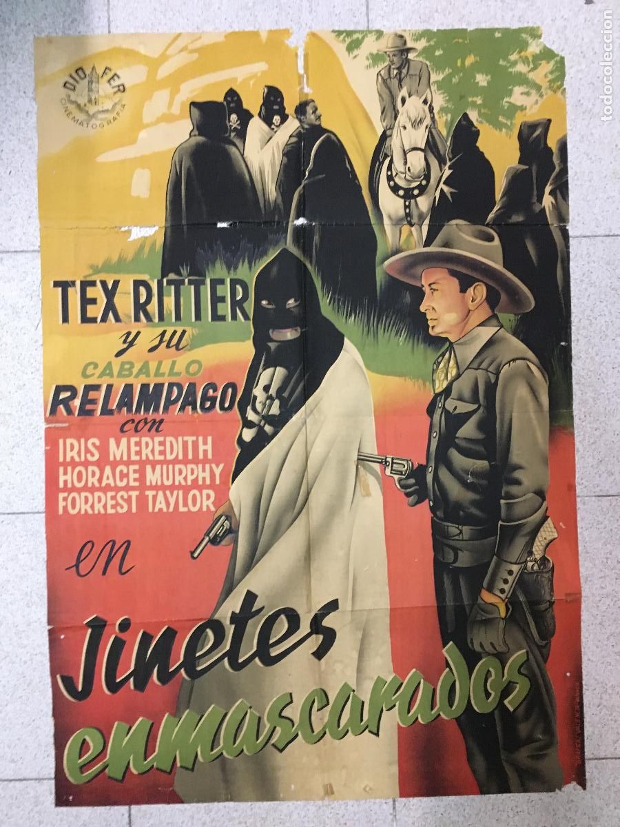 Cine: AEU68 JINETES ENMASCARADOS TEX RITTER IRIS MEREDITH POSTER ORIGINAL 70X100 ESTRENO LITOGRAFIA