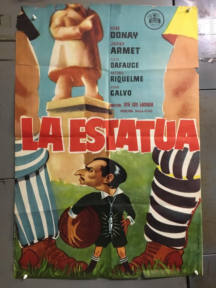 Cine: AEV89 LA ESTATUA ANTONIO RIQUELME FUTBOL ARBITRO POSTER ORIGINAL 70X100 ESTRENO
