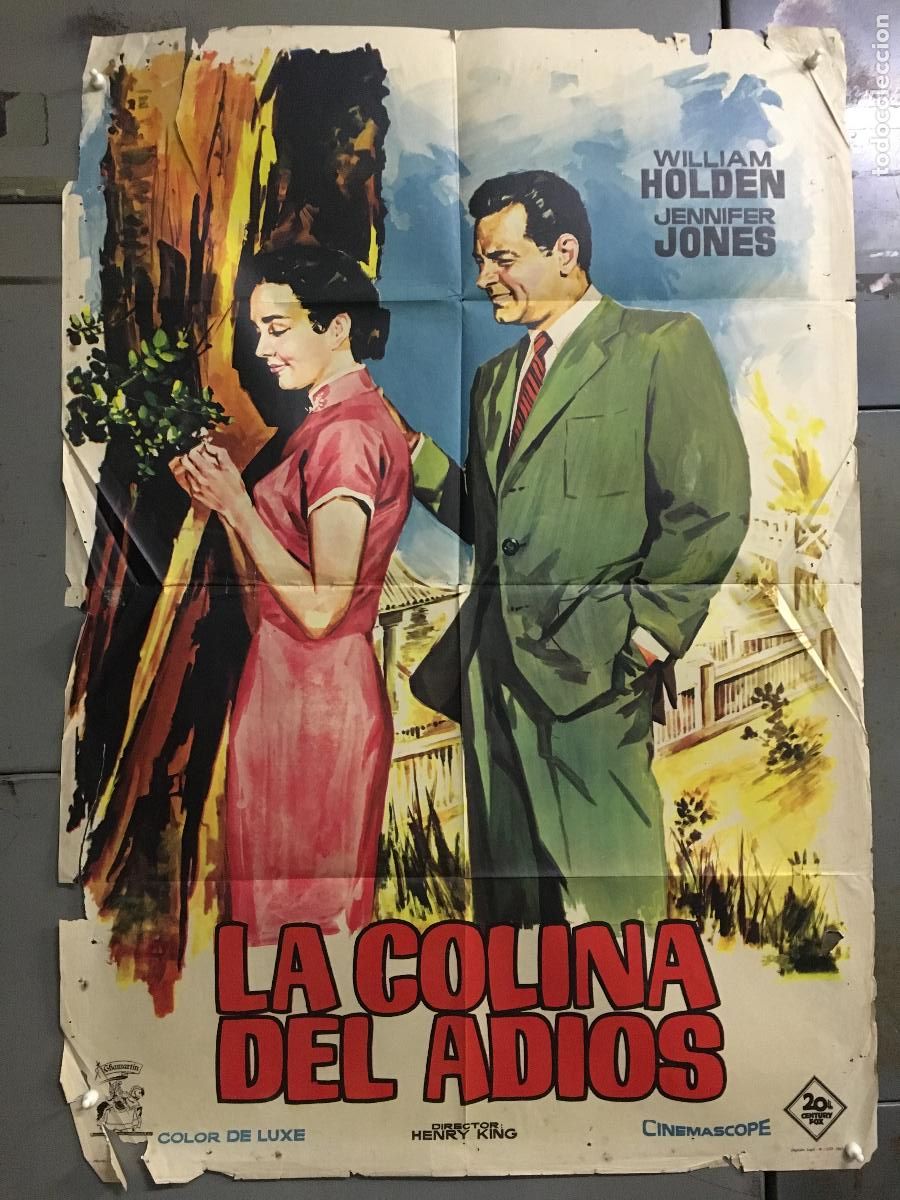 Cine: AEW01 LA COLINA DEL ADIOS WILLIAM HOLDEN JENNIFER JONES POSTER ORIGINAL ESTRENO 70X100