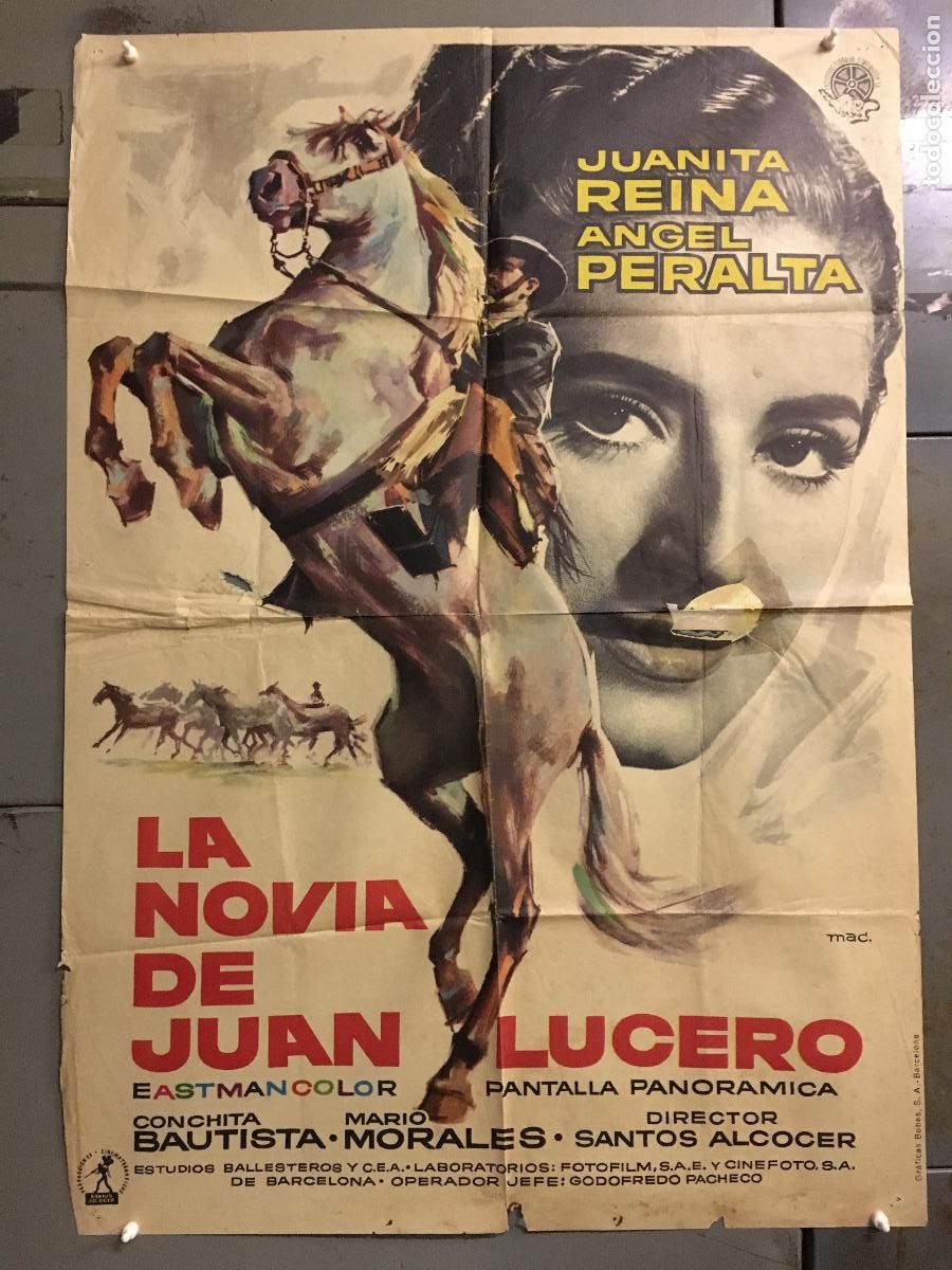 Cine: AEW22 LA NOVIA DE JUAN LUCERO JUANITA REINA ANGEL PERALTA MAC POSTER ORIGINAL ESTRENO 70X100