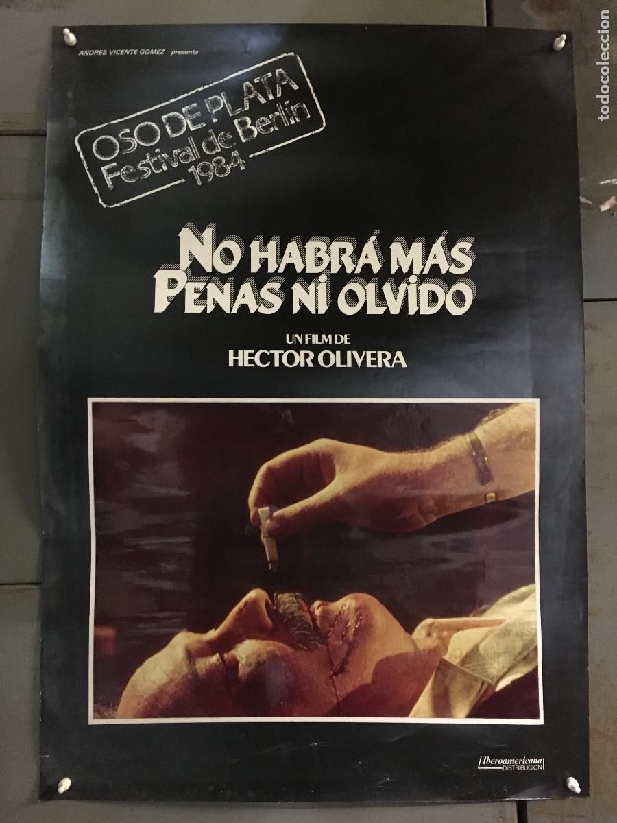 Cine: R0223 NO HABRA MAS PENAS NI OLVIDO FEDERICO LUPPI HECTOR OLIVERA POSTER ORIGINAL 60x86