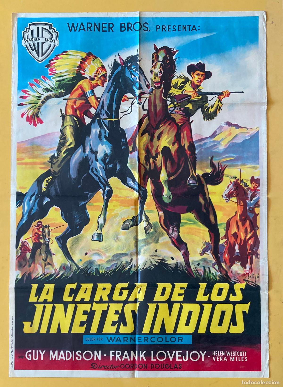 Cine: POSTER ORIGINAL, LA CARGA DE LOS JINETES INDIOS - SOLIG&Oacute;