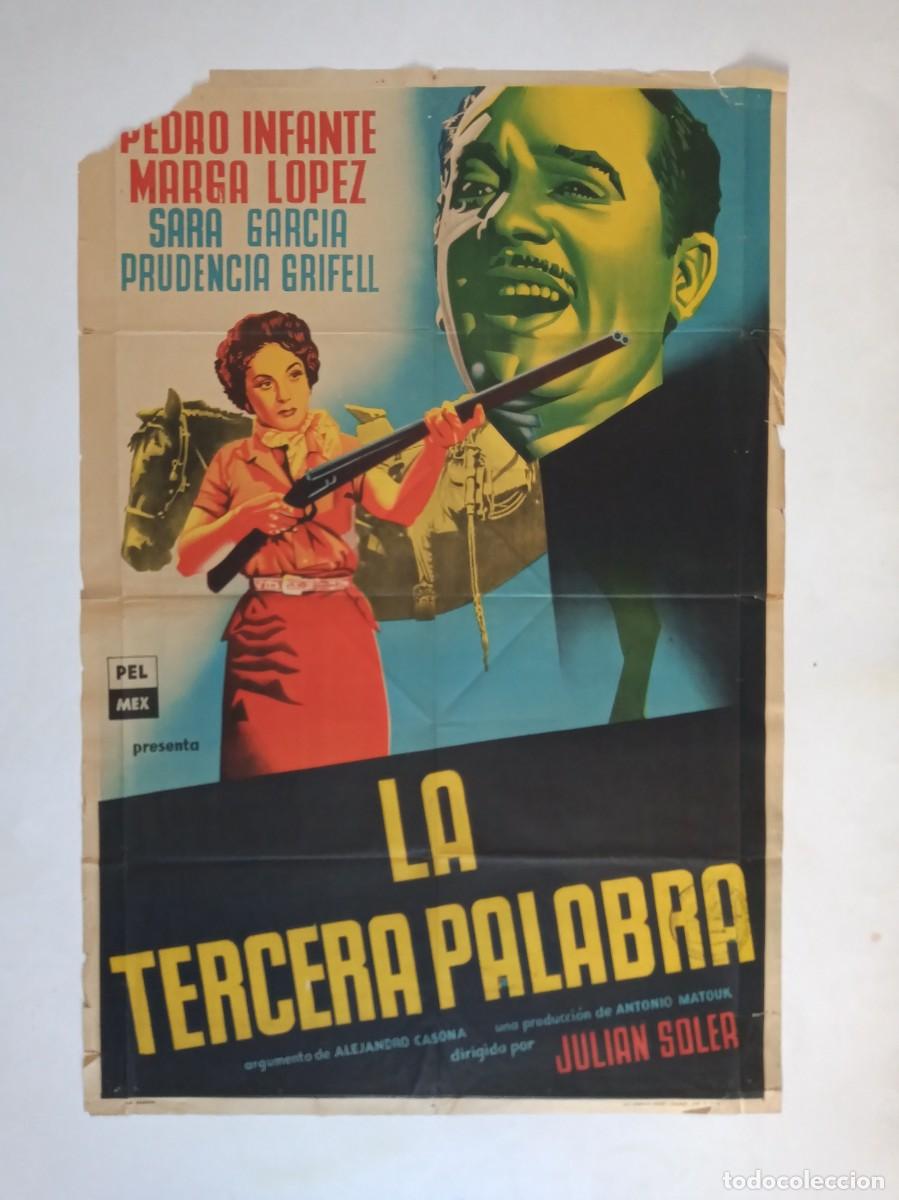 Cine: LA TERCERA PALABRA (1956) cartel argentino 75 X 110 litografico Marga Lopez Pedro Infante Mexico