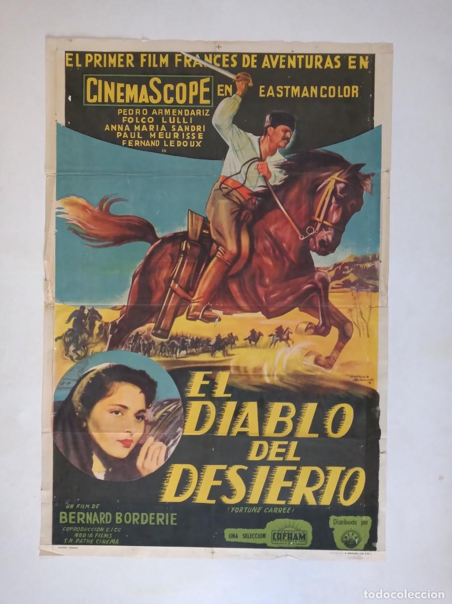 Cine: EL DIABLO DEL DESIERTO (1955) cartel argentino 75 X 110 litografico Pedro Armend&aacute;riz Paul Meurisse