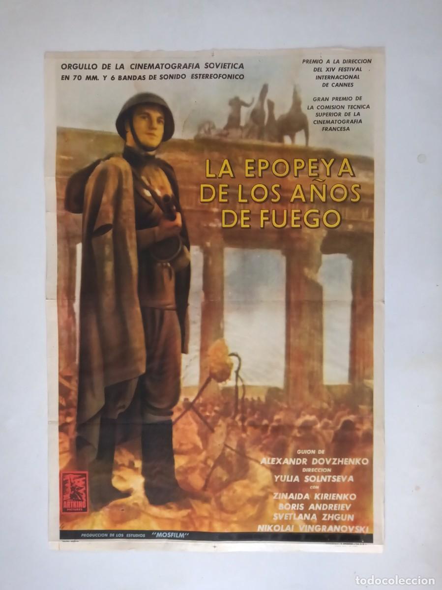 Cine: LA EPOPEYA DE LOS A&Ntilde;OS DE FUEGO (1961) cartel argentino 75 X 110 litografico Cine Ruso Guerra