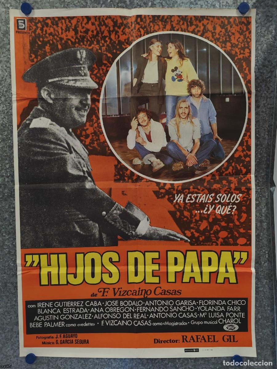 Cine: HIJOS DE PAPA. IRENE GUTIERREZ CABA, JOSE BODALO, ANTONIO GARISA. A&Ntilde;O 1980. POSTER ORIGINAL