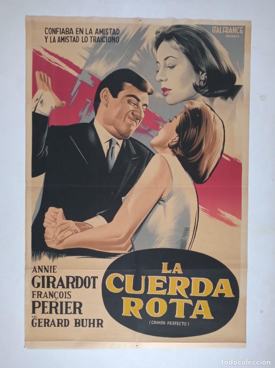 Cine: LA CUERDA ROTA (1960) cartel argentino 75 X 110 litografico La corde raide ANNIE GIRARDOT Perrier