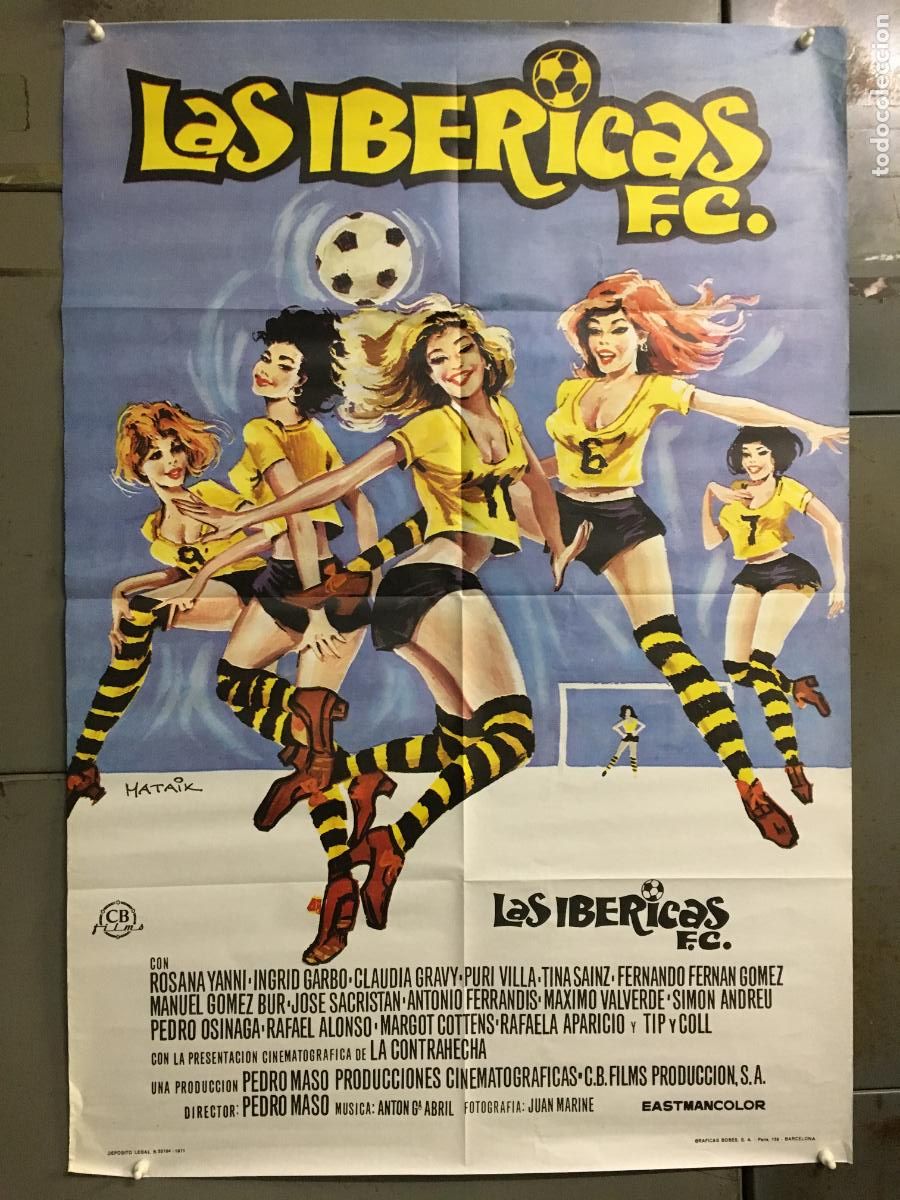 Cine: AEZ01 LAS IBERICAS F.C. FUTBOL ROSANA YANNI INGRID GARBO POSTER ORIGINAL 70X100 ESTRENO h0