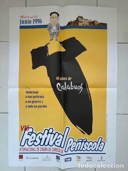 Cine: CPE 0012 FESTIVAL DE CINE PE&Ntilde;ISCOLA 1996 CALABUCH BERLANGA 40 ANIVERSARIO POSTER ORIG ESPA&Ntilde;OL 48x70