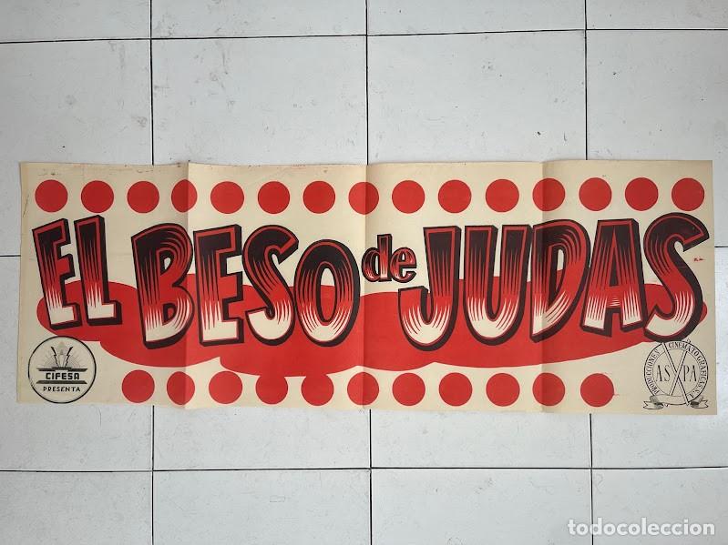 Cine: CPE 0014 EL BESO DE JUDAS RAFAEL RIVELLES FRANCISCO RABAL RAFAEL GIL POSTER ORIG 35X100 LITOGRAFIA