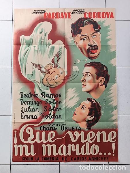Cine: SMP 2138 QUE VIENE MI MARIDO JOAQUIN PARDAVE ARTURO DE CORDOVA CHAPI POSTER ORIG 70X100 ESTRENO LITO