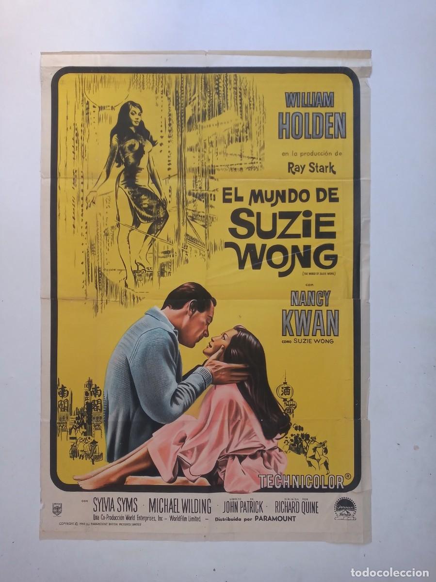 Cine: EL MUNDO DE SUZIE WONG (1960) cartel argentino 75 X 110 litografico William Holden, Nancy Kwan