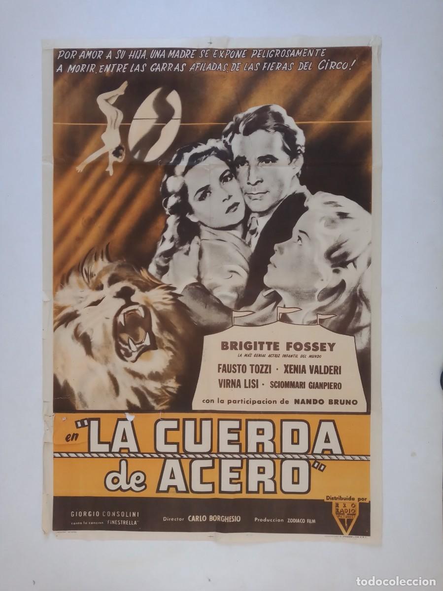 Cine: LA CUERDA DE ACERO (1954) cartel argentino 75 X 110 litografico Brigitte Fossey, Fausto Tozzi CIRCO