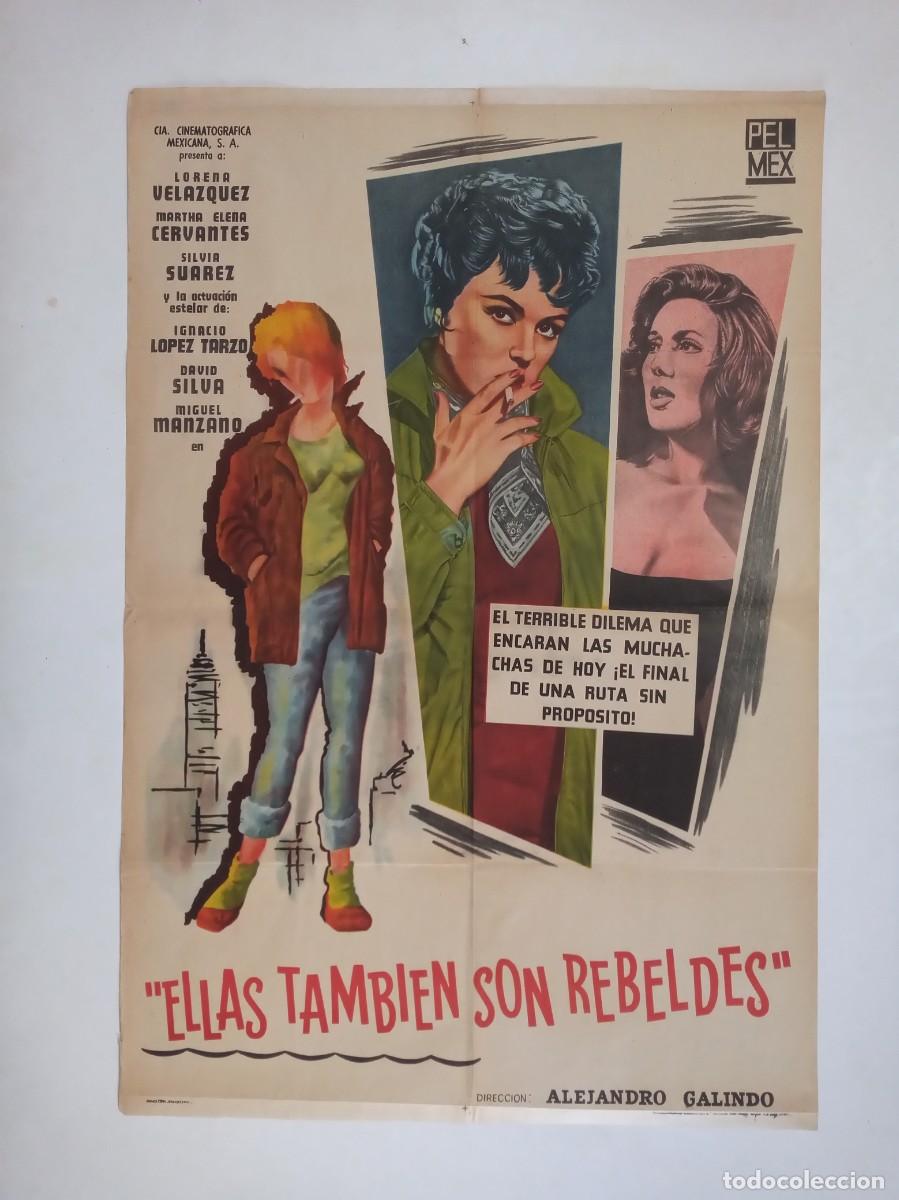 Cine: ELLAS TAMBIEN SON REBELDES (1959) cartel argentino 75 X 110 litografico mexico Lorena Vel&aacute;zquez