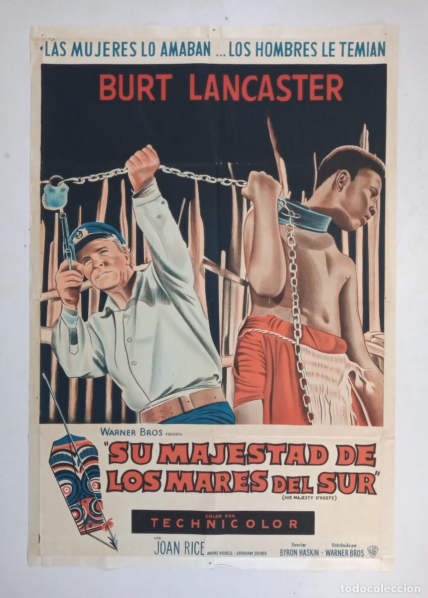 Cine: SU MAJESTAD DE LOS MARES DEL SUR (1954) cartel argentino 75X 110 litografico Byron Haskin LANCASTER