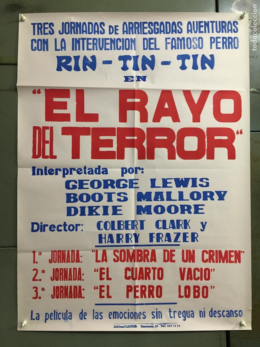 Cine: AFA01 EL RAYO DEL TERROR RIN TIN TIN JORNADAS SERIAL POSTER ORIGINAL ESTRENO 70X100 h0