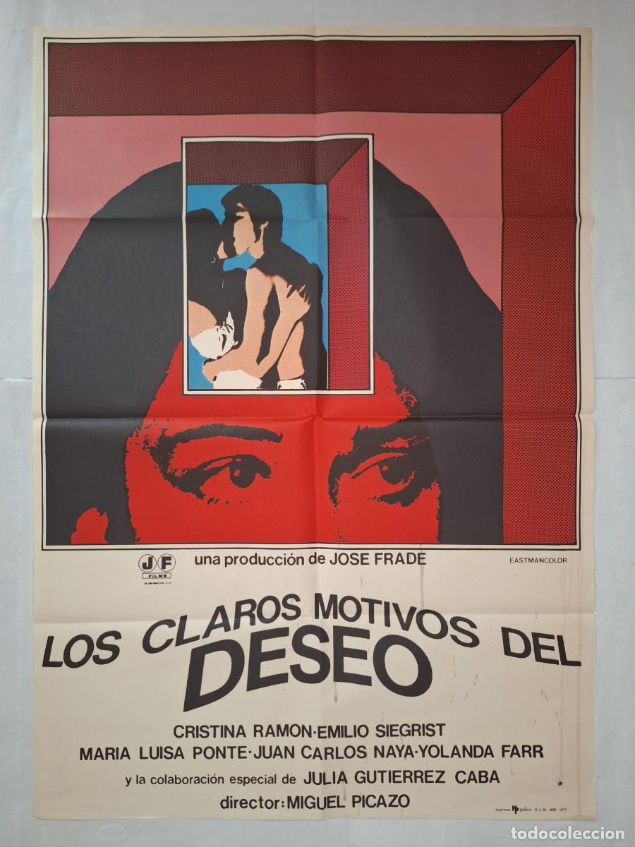 Cine: ANTIGUO CARTEL CINE LOS CLAROS MOTIVOS DEL DESEO 1977 P-1833 RV