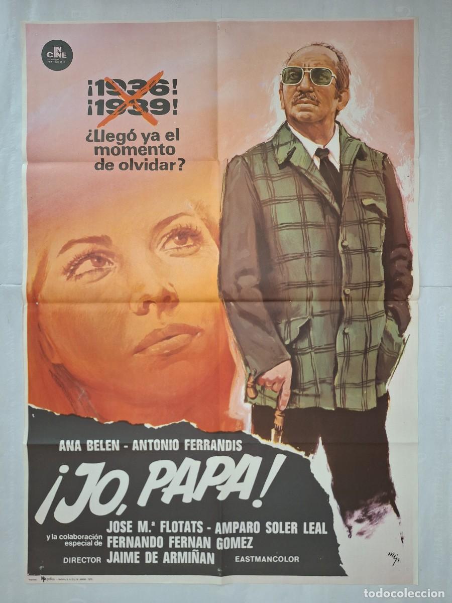 Cine: ANTIGUO CARTEL CINE &iexcl; JO , PAPA ! ANA BELEN ANTONIO FERRANDIS AMPARO SOLER LEAL A&Ntilde;O 1975 P-1839 RV