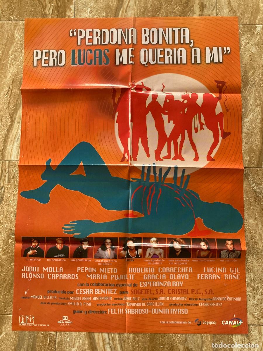 Cine: Cartel cine original PERDONA BONITA PERO LUCAS ME QUER&Iacute;A A MI (1997) 70x100 / F Sabroso Dunia Ayaso