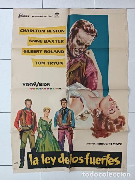 Cine: VKD 2124 LA LEY DE LOS FUERTES CHARLTON HESTON ANNE BAXTER JANO POSTER ORIGINAL 70X100 ESTRENO