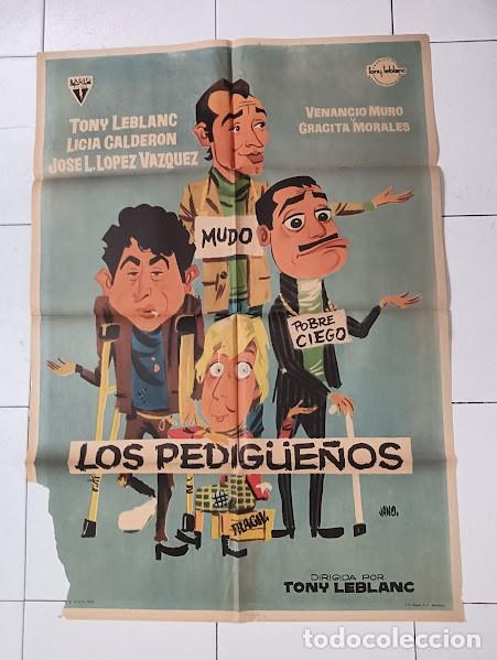 Cine: VKD 2133 LOS PEDIG&Uuml;E&Ntilde;OS TONY LEBLANC GRACITA MORALES JANO POSTER ORIGINAL ESTRENO 70X100