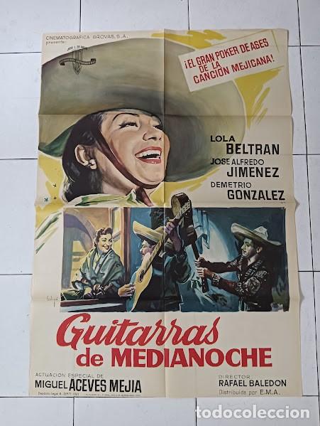 Cine: VKD 2134 SOLIGO GUITARRAS DE MEDIANOCHE LOLA BELTRAN ACEVES MEJIA POSTER ORIGINAL 70X100 ESTRENO
